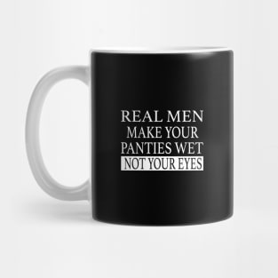 REAL MAN DONT CRY Mug